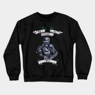 Für Ruhm und Ehre - Wir gehen rein! Crewneck Sweatshirt